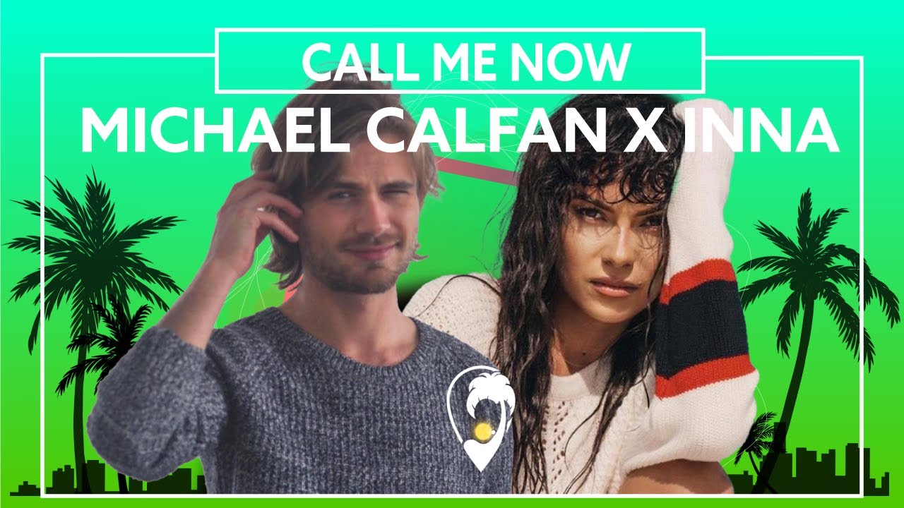 Michael Calfan x INNA - Call Me Now [Lyric Video]