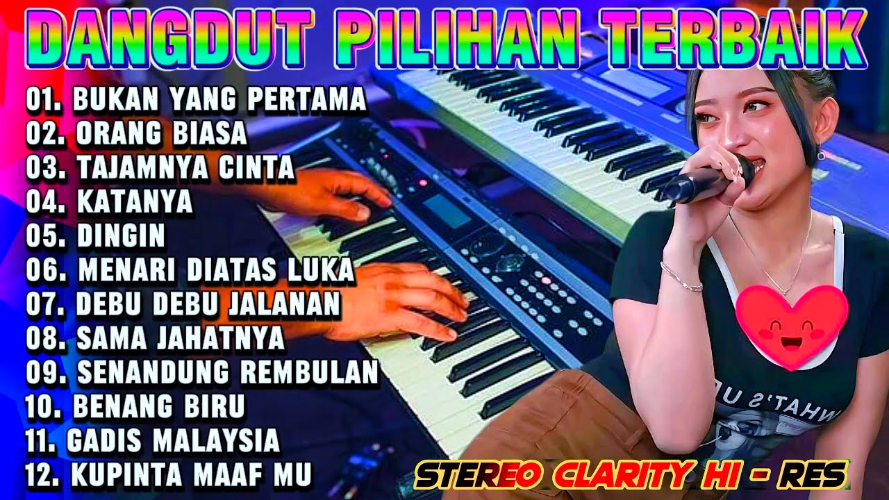 DANGDUT ORGEN TUNGGAL PALING ENAK ORANG BIASA TAJAMNYA CINTA - KUMPULAN LAGU KALEM PILIHAN TERLARIS