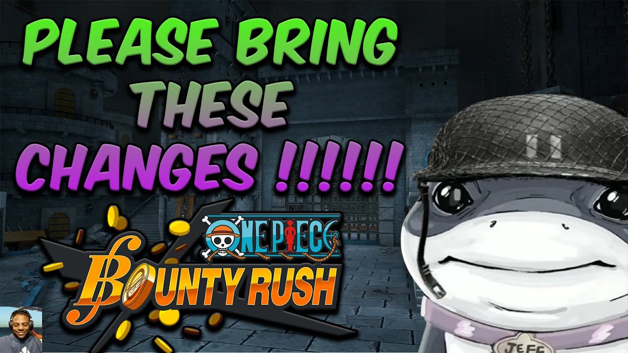Fixing ONE PIECE BOUNTY RUSH – Changes Bandai Needs to Make!!!