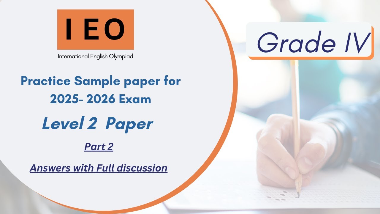 International English Olympiad (IEO)  Level 2- SOF previous year paper for Class 4 - Part 2