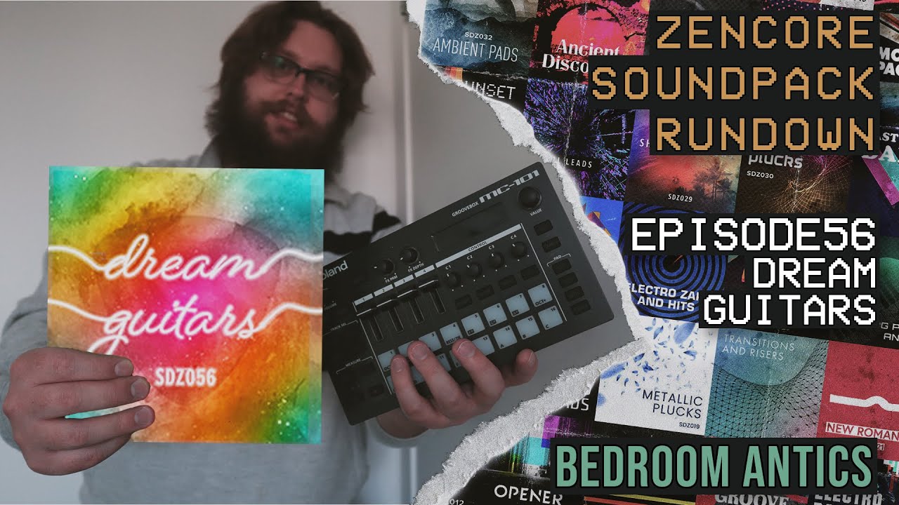 Episode 56: Dream Guitars - Roland Zencore Sound Pack Rundown - Bedroom Antics
