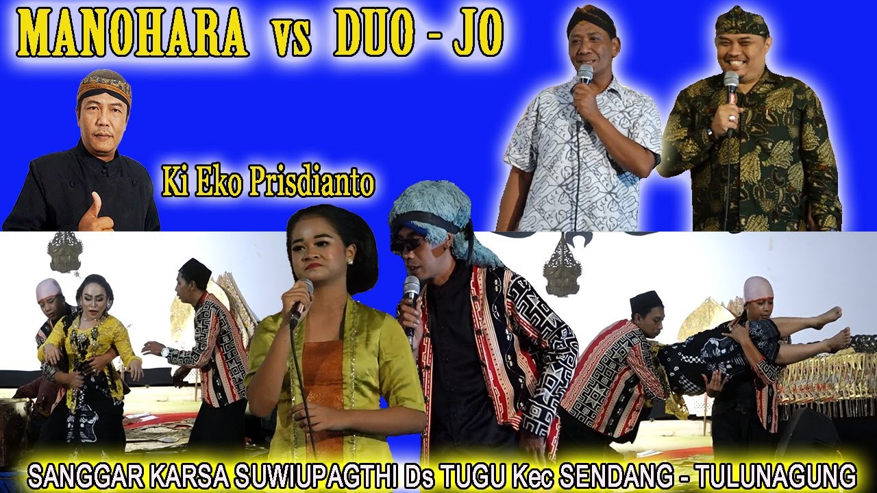 KI EKO KONDHO PRISDIANTO FT DUO - JO & MANOHARA ,Ds TUGU Kec SENDANG