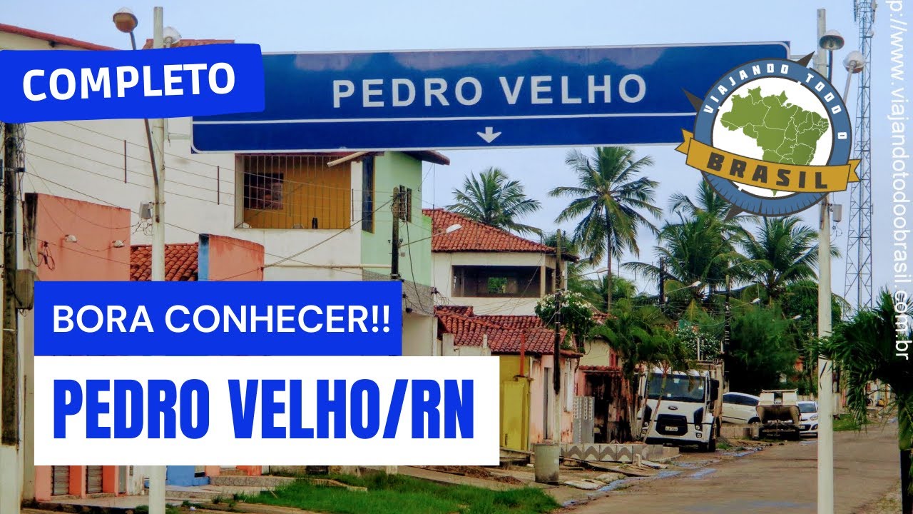 Pedro Velho/RN - Especial - Viajando Todo o Brasil