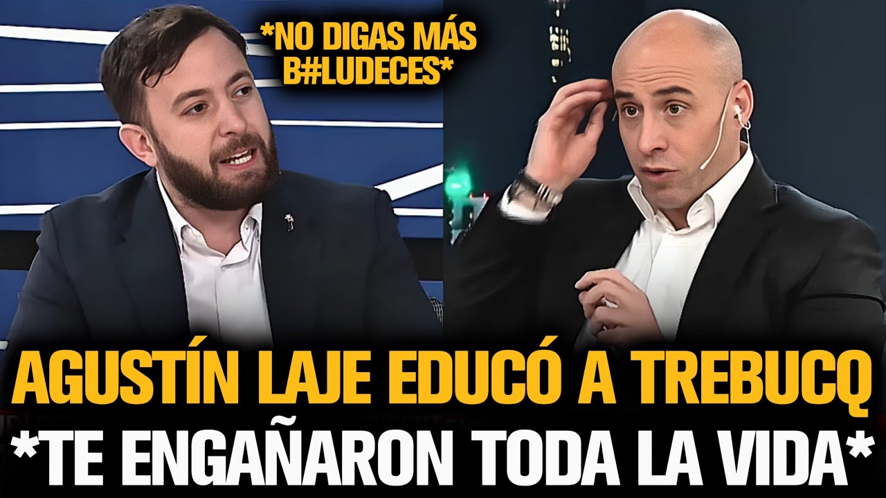 AGUSTÍN LAJE EXPLOTÓ Y EDUCÓ A TREBUCQ POR ZURDO ANTI MILEI