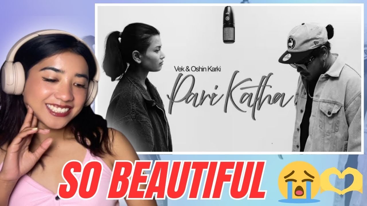 So Beautiful 😭🫶 | Vek X Oshin Karki - Pari Katha | Reaction Video #189
