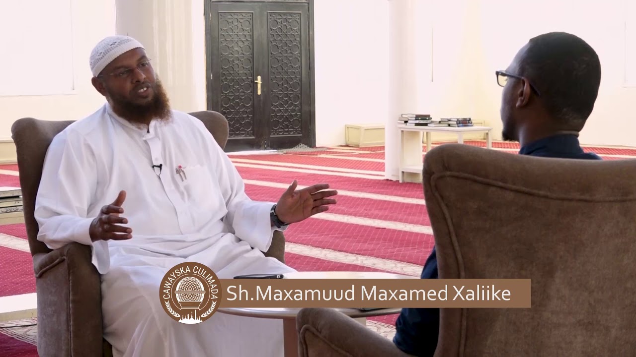 Caweyska Culimada: Sh.Maxamuud Maxamed Xaliike