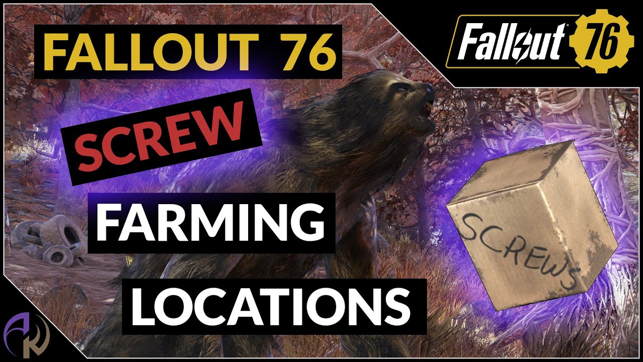 Fallout 76 Screw Farming Locations and Tactics