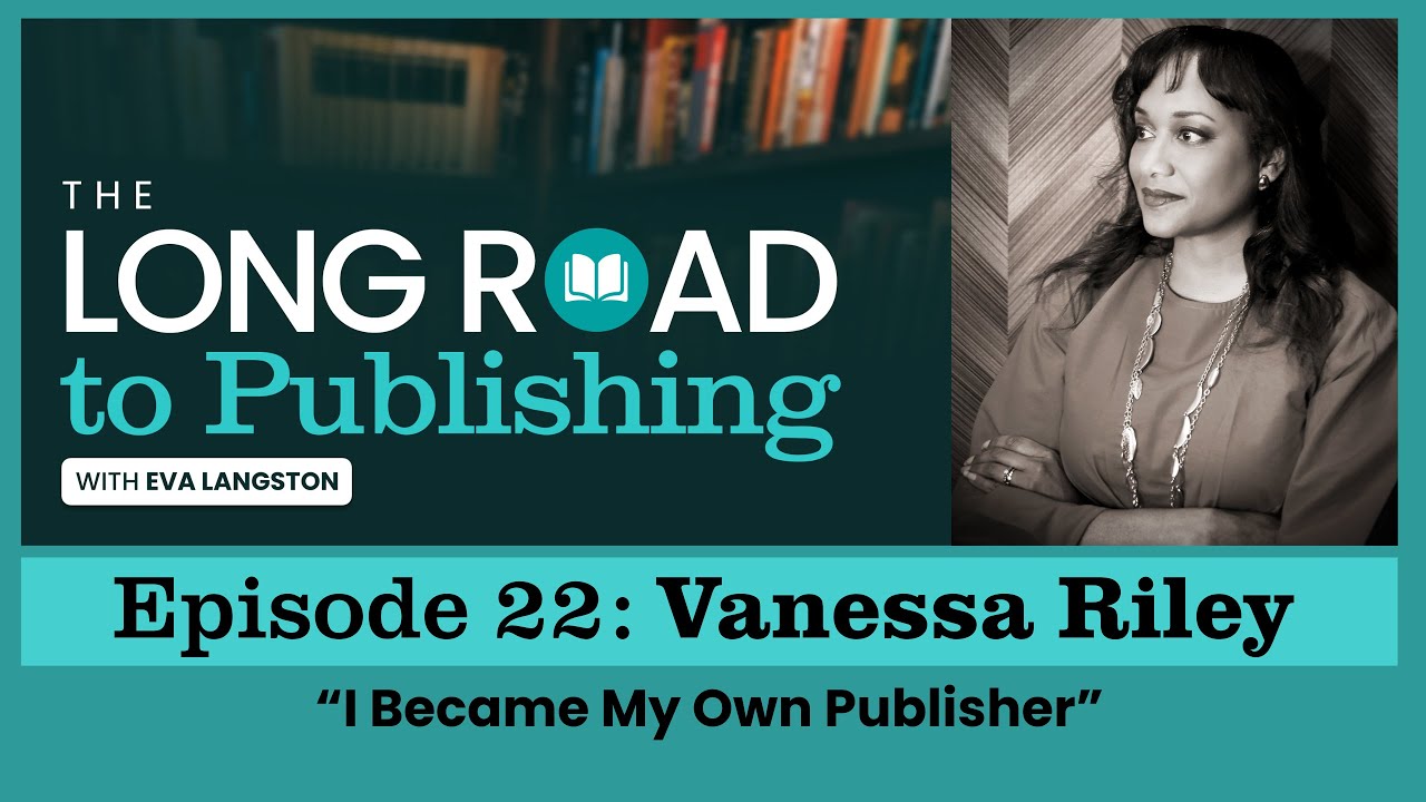 The Long Road to Publishing Episode 22: 