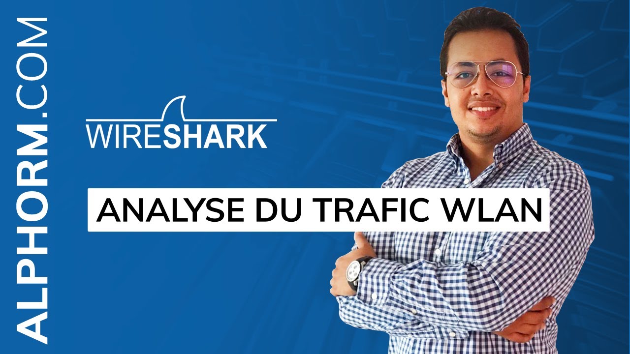 Wireshark tuto - analyser le trafic WLAN avec Wireshark