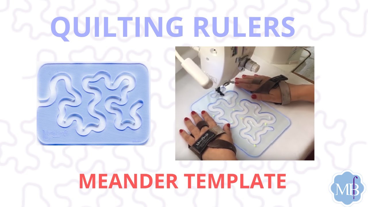 Meander Quilting: How to get the best result when using Rulers.