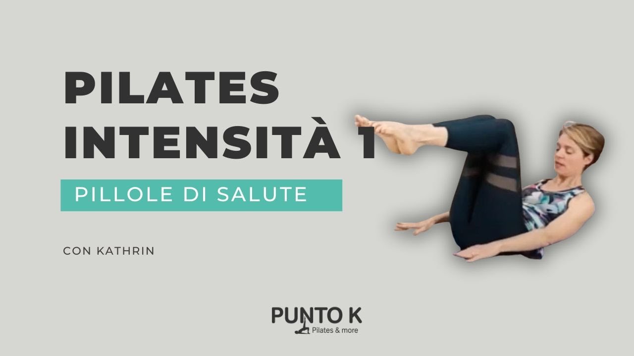 Pillole di salute- Pilates intensità 1