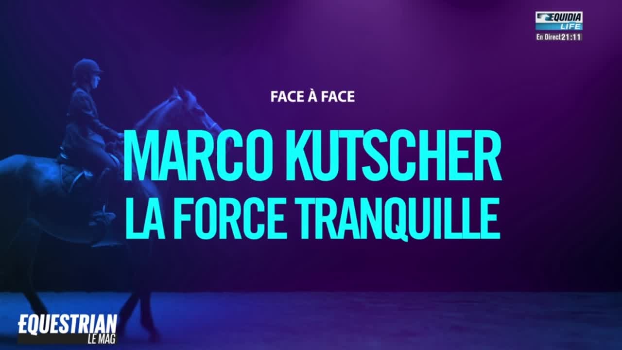 EQUESTRIAN LE MAG DU 11/01 - Marco Kutscher, la force tranquille