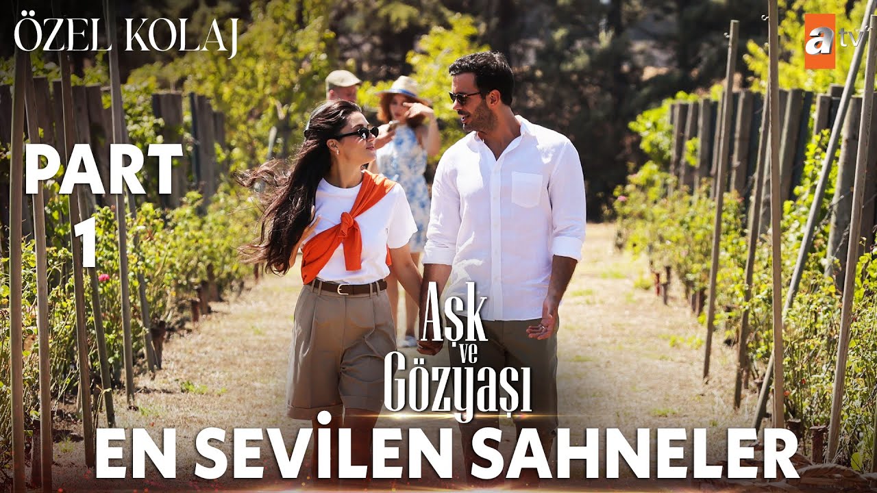 En Çok İzlenen Sahneler Part 1 | Aşk ve Gözyaşı Kolaj