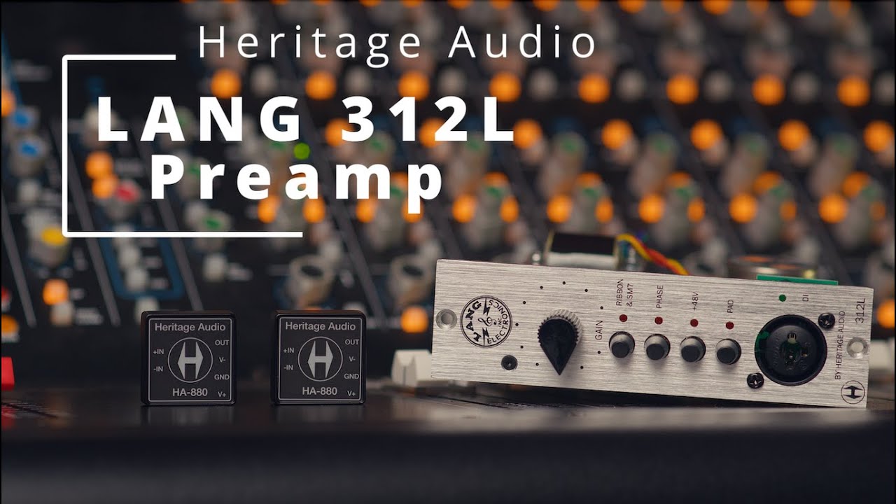 Обзор предусилителя Heritage Audio Lang 312L