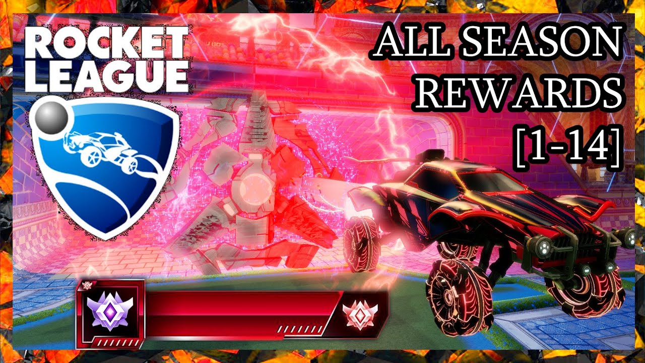 Rocket League All Season Rewards (Season 1-14) BF2P