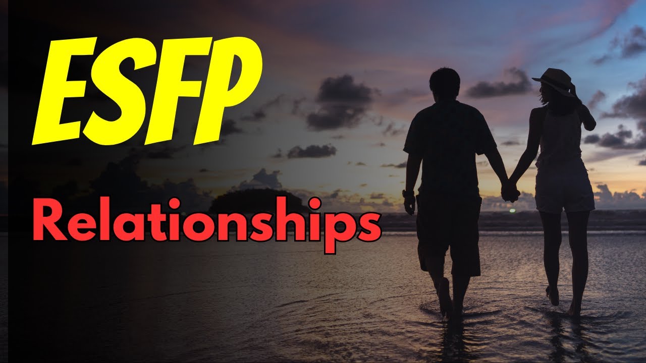 ESFP Compatibility: Relationships, Dating, and Love