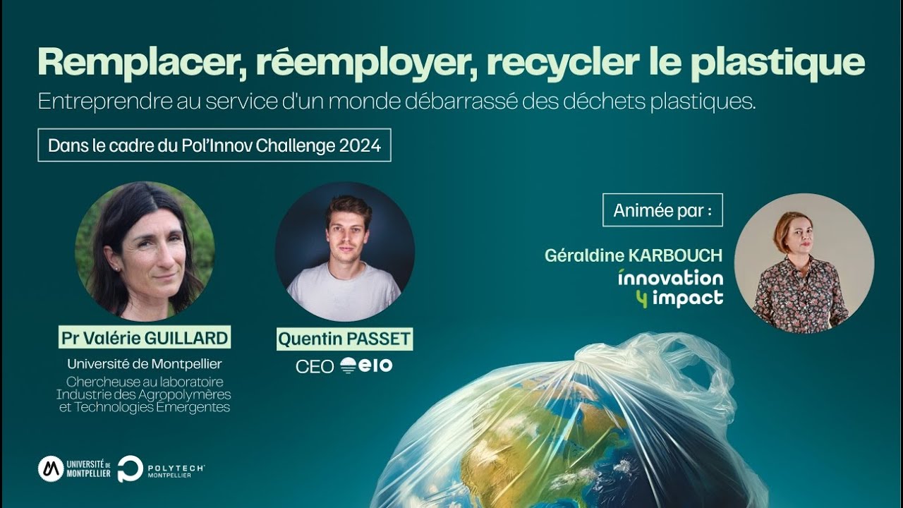 Remplacer, réemployer, recycler le plastique - Conférence Pol'Innov Challenge 2024 💡