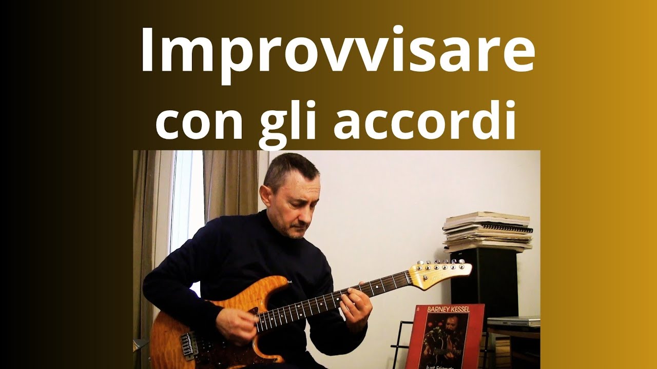 Barney Kessel Style - Improvvisare con gli accordi in modo non semplice