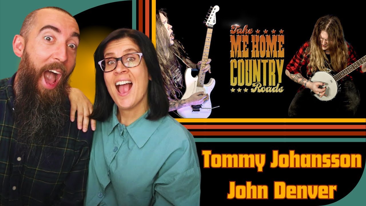 TAKE ME HOME, COUNTRY ROADS (John Denver) - Tommy Johansson (REACTION) with my wife