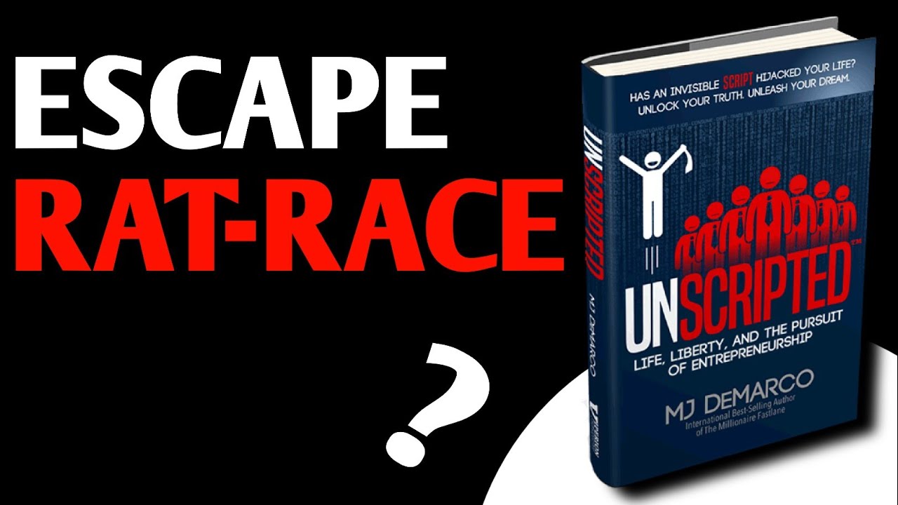 Unscripted Book Summury To Quit Rat-Race