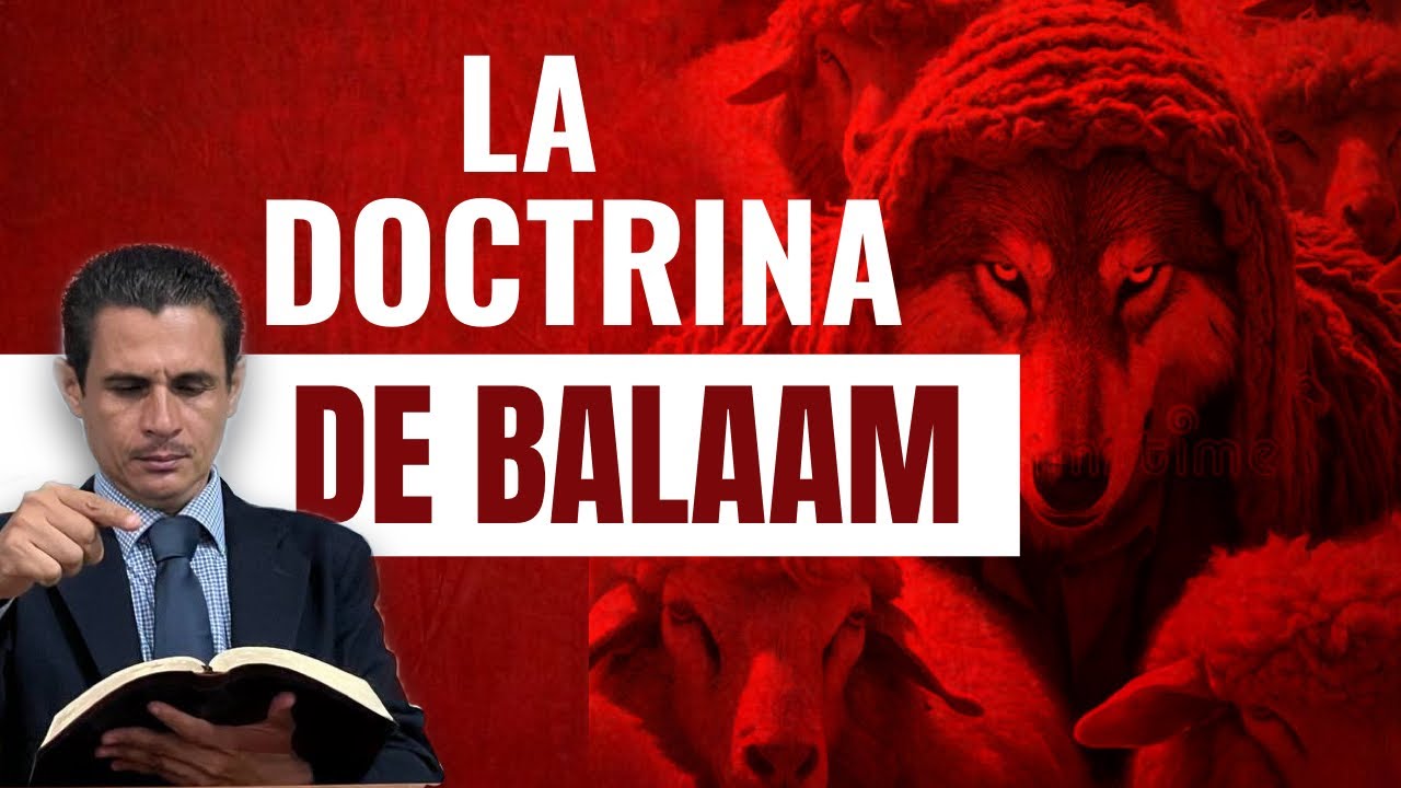 La doctrina de Balaam infiltrada en la iglesia