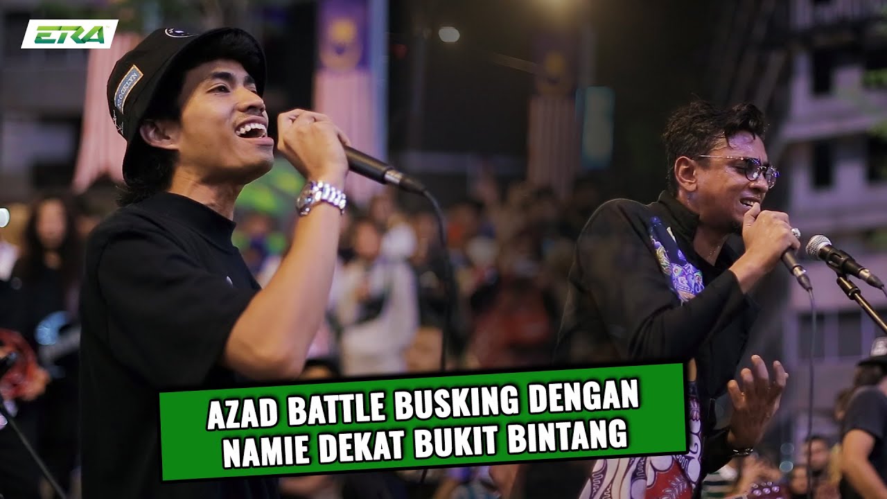 Azad VS Namie Pilihan Busker ERA