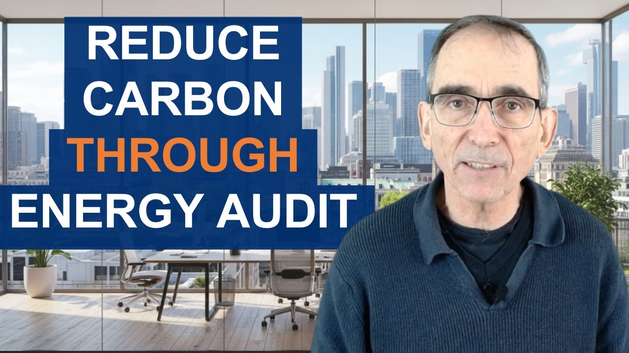How Energy Audits Reduce Your Building's Carbon Footprint
