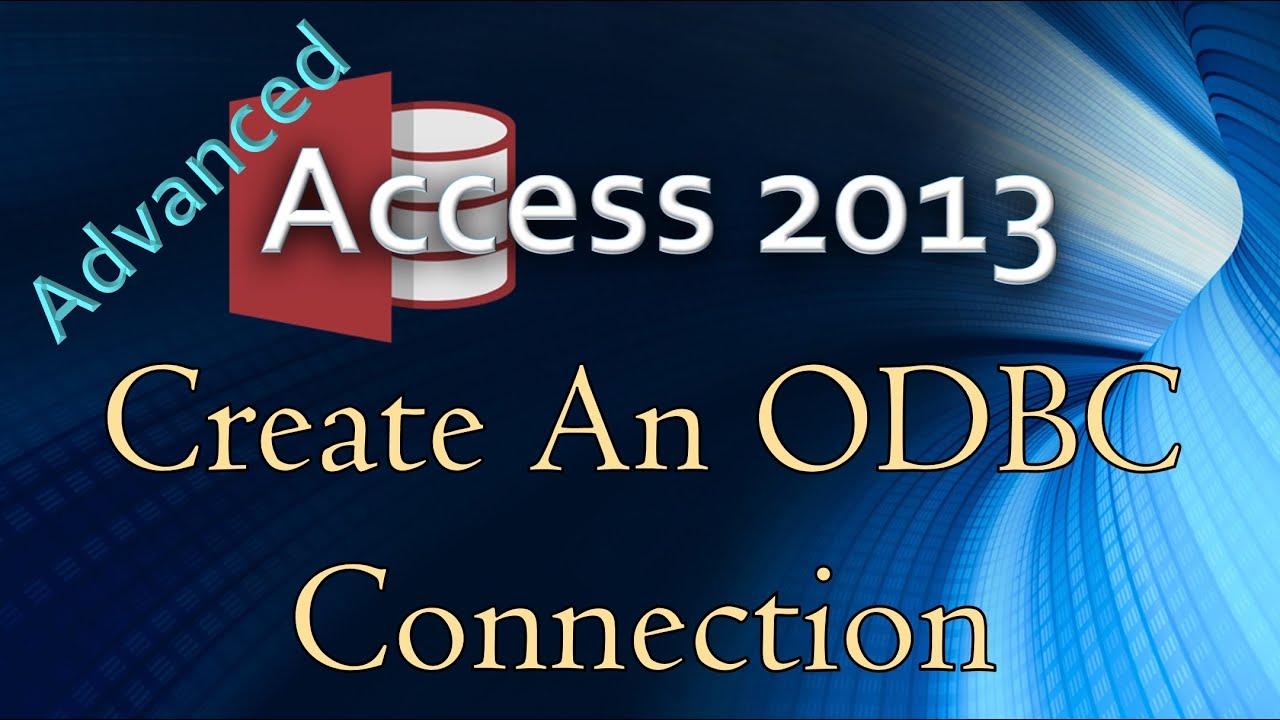 6. (Расширенное программирование в Access 2013) Создание ODBC-подключения к SQL Server