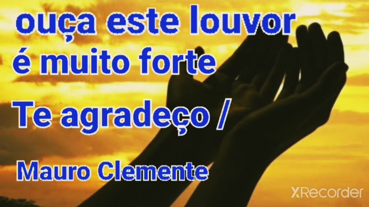 TE agradeço/compositor/Mauro Clemente/Demar Rodriguez 🙏👍