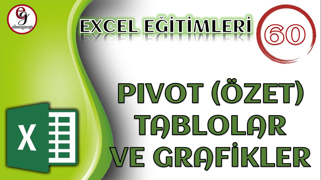 EXCEL DERS 60 - Pivot (Özet) Tablolar ve Grafikler