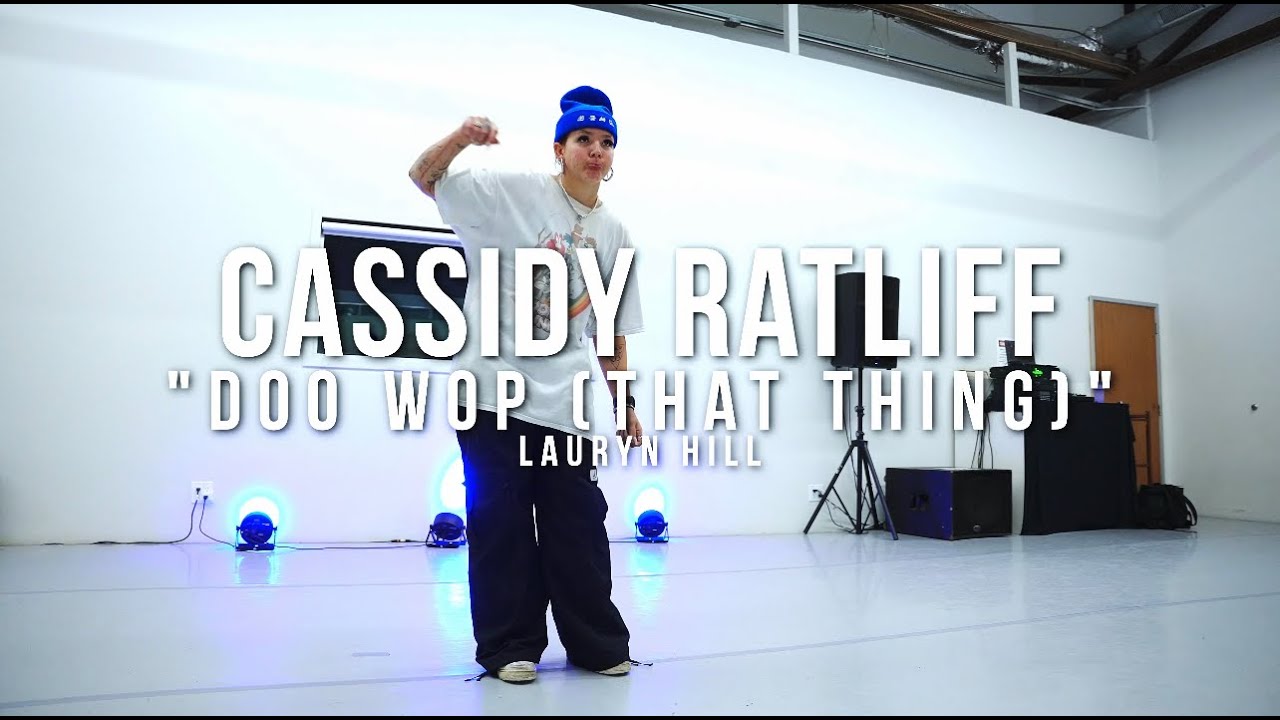 'Doo Wop (That Thing)' by Lauryn Hill // Cassidy Ratliff Choreography