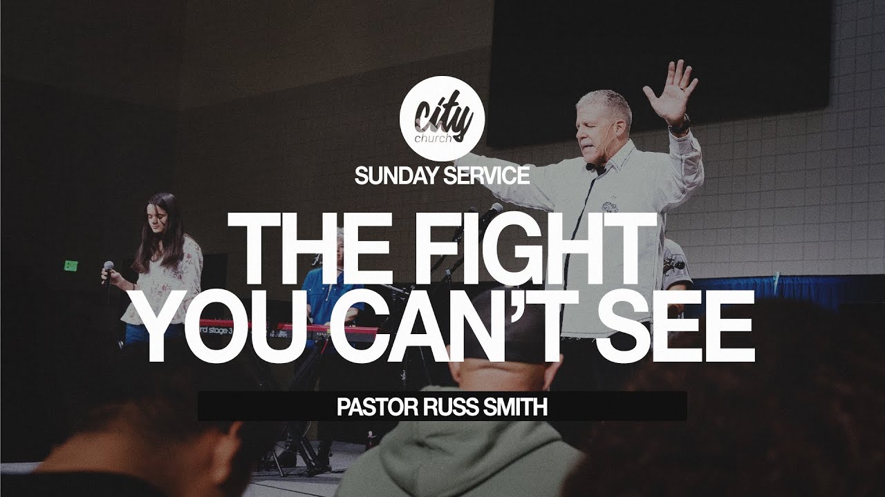 The Fight You Can't See | Angels & Demons | Pastor Russ Smith