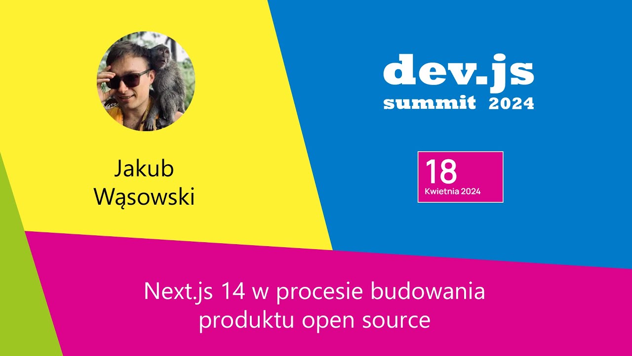 ⭐  Next.js 14 w procesie budowania produktu open source  - Jakub Wąsowski