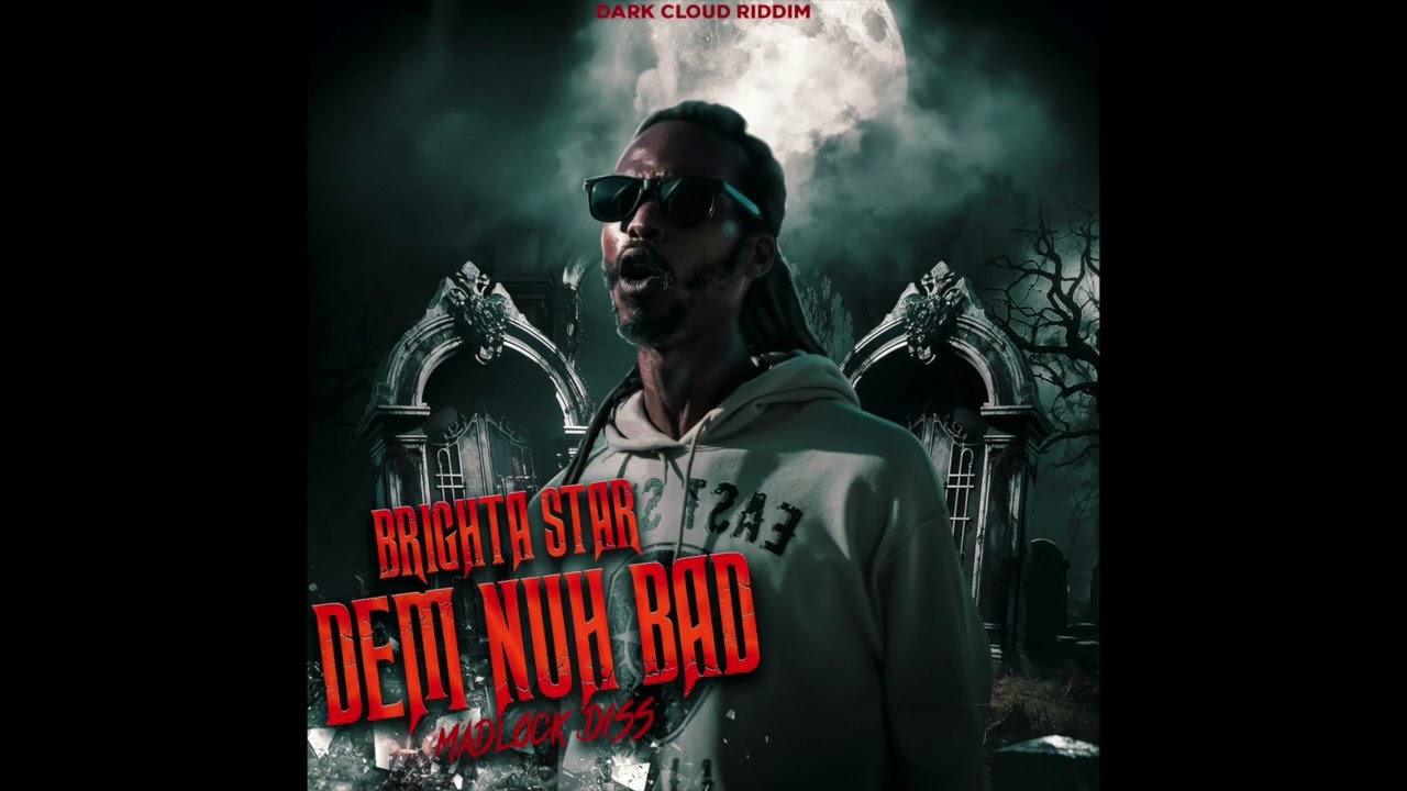 Brighta Star - Dem Nuh Bad (Padlock Diss )🩸🔐⚰️