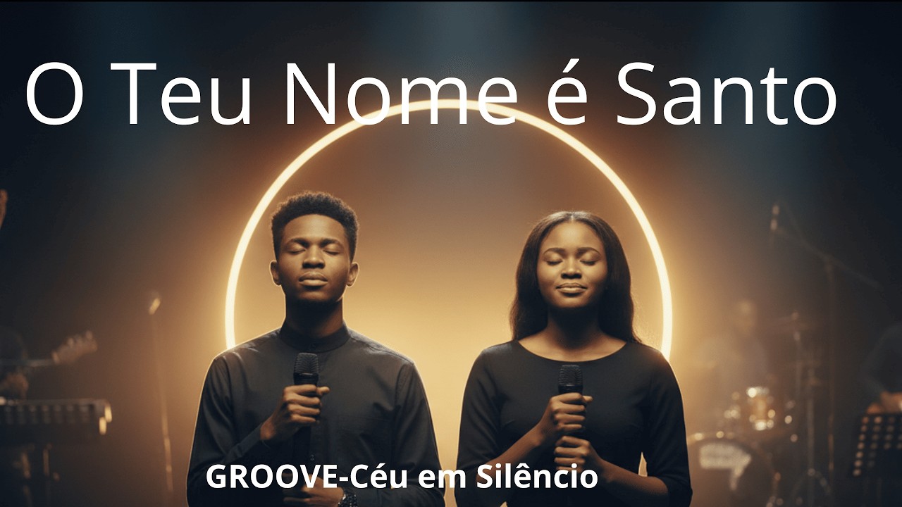 O Teu Nome é Santo