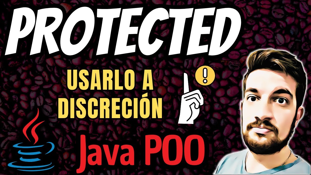 PROTECTED en Java ☕Usarlo a discreción 🤨