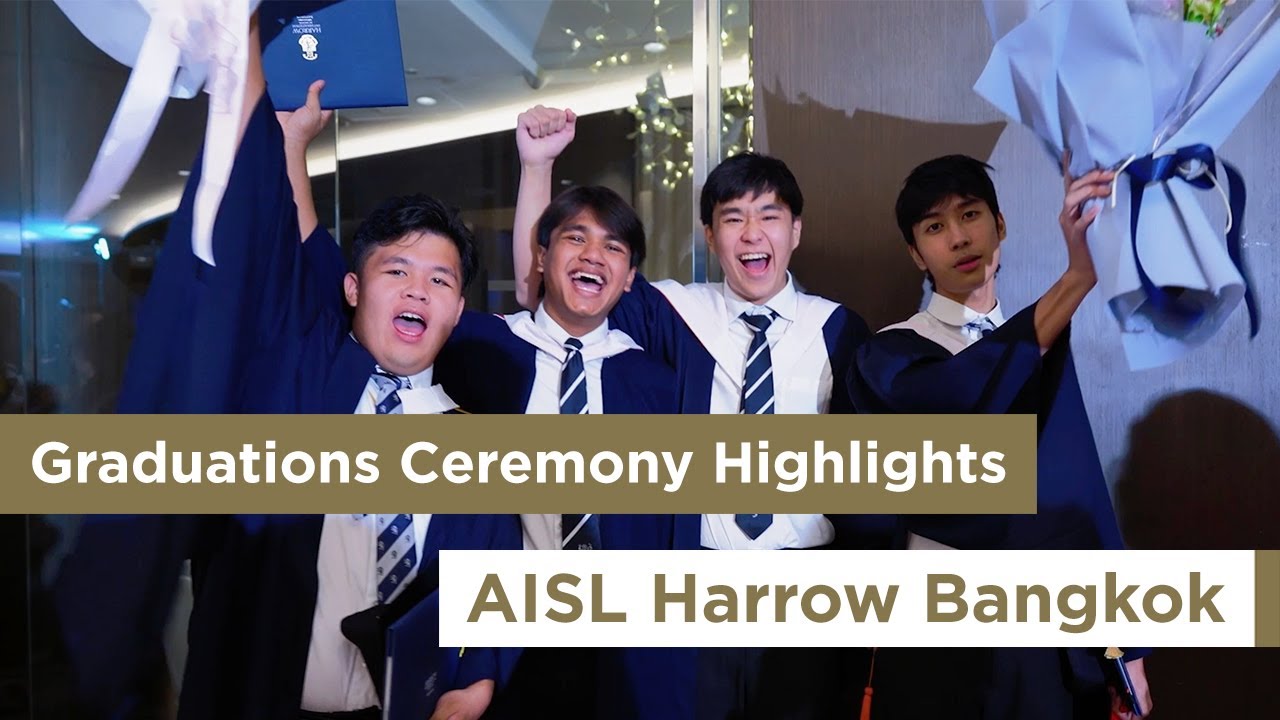 Graduations Ceremony Highlights @ AISL Harrow Bangkok