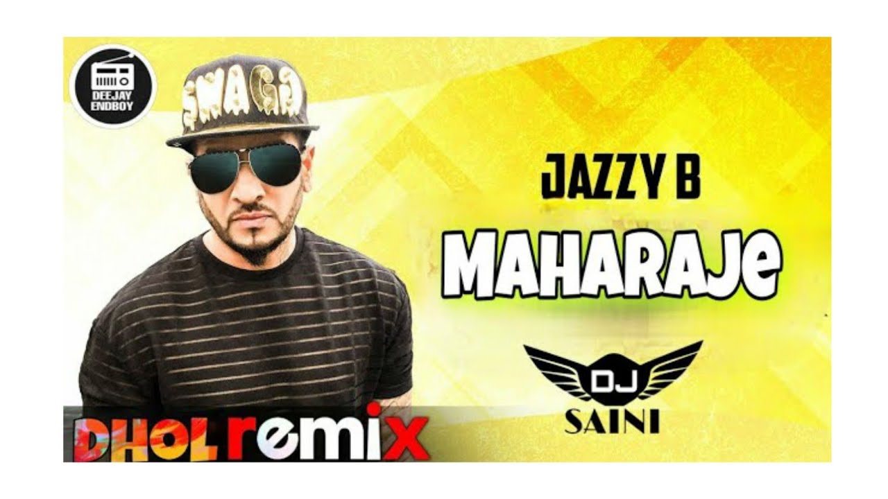 MAHARAJE JAZZY (BHANGRA MIX) DJ SAINI | SANU RAB NE BANAYE MAHARAJE DHOL MIX | JAZZY B HIT OLD MIX