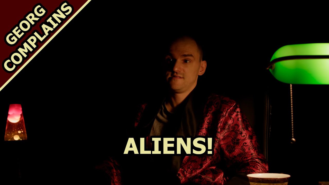 Georg Complains: Aliens