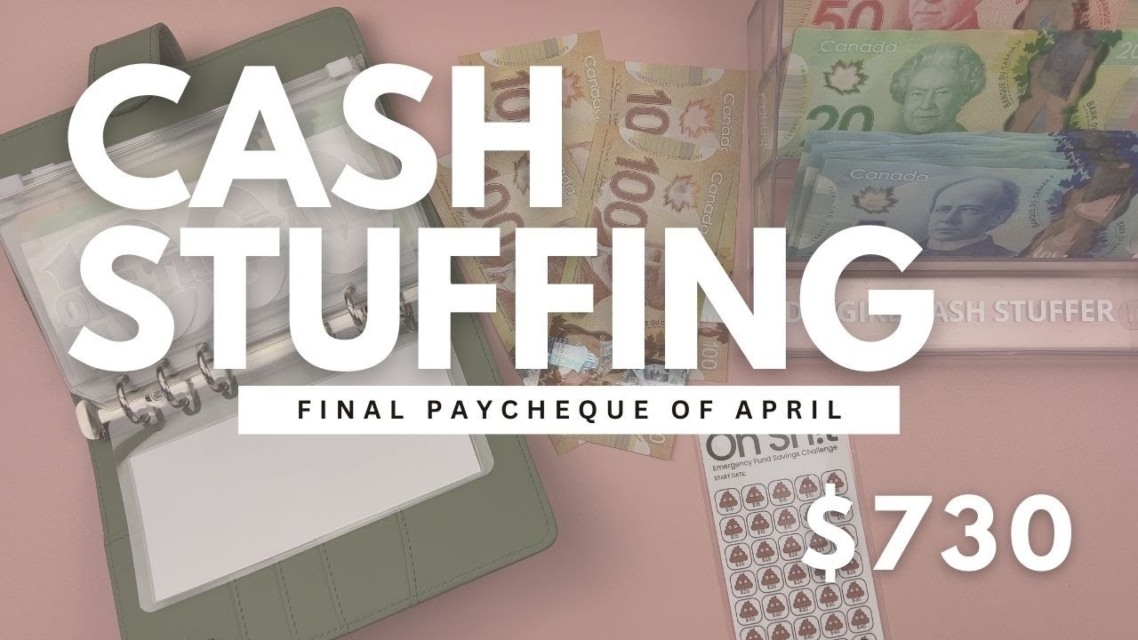 Cash Stuffing | Final April Paycheck | $730
