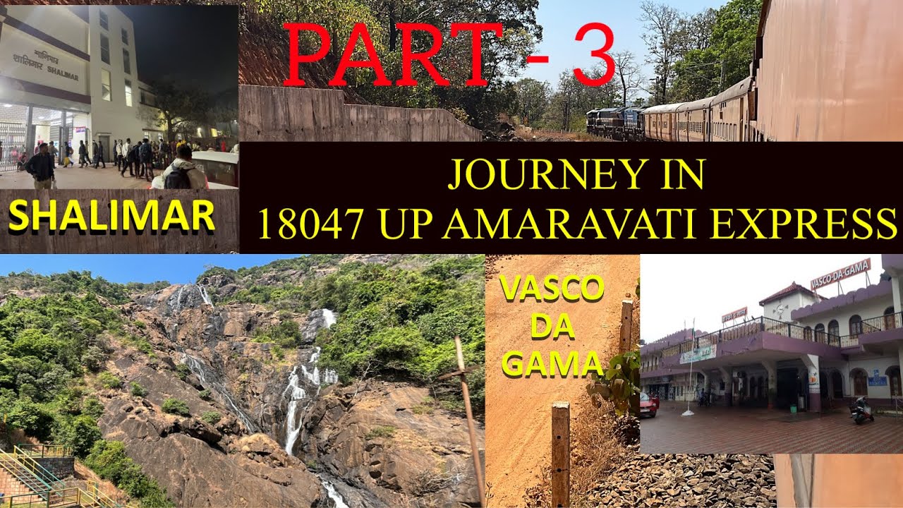 FROM SSS HUBBALLI TO VASCO-DA-GAMA - A JOURNEY THROUGH DUDH SAGAR WATER FALLS IN AMARAVATI EXPRESS…