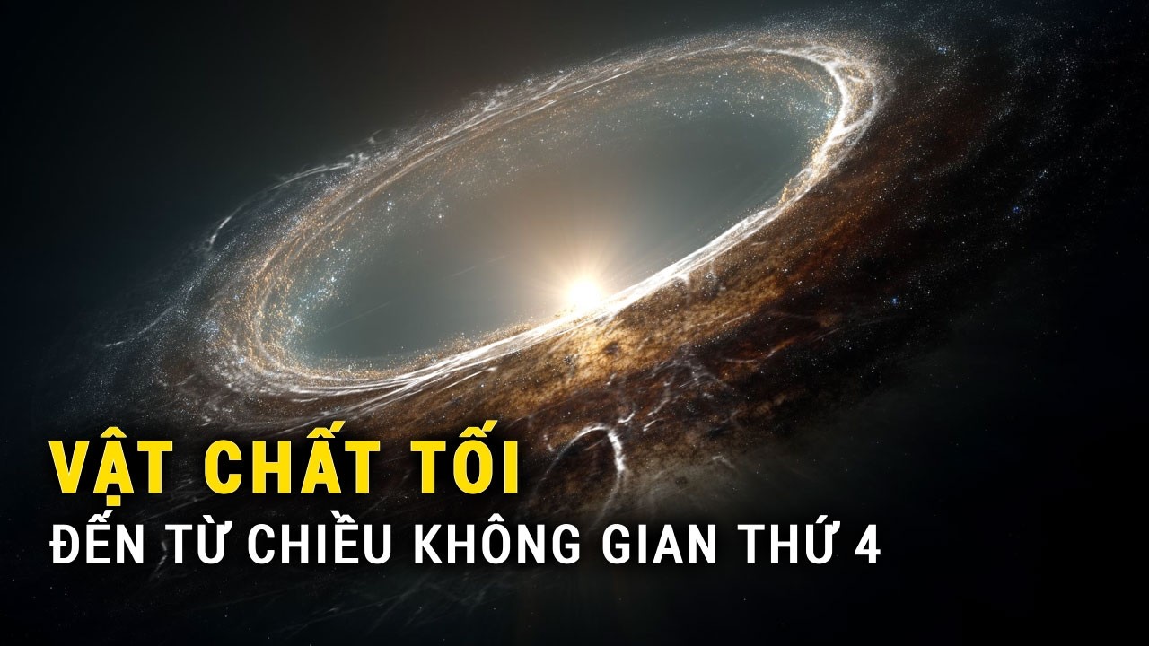 Vật chất tối đến từ chiều không gian thứ 4
