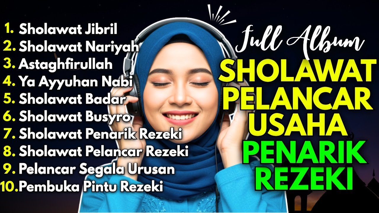 SHOLAWAT TERBARU 2026 | SHOLAWAT NABI PENARIK REJEKI | Sholawat Jibril, Sholawat Busyro, Nariyah