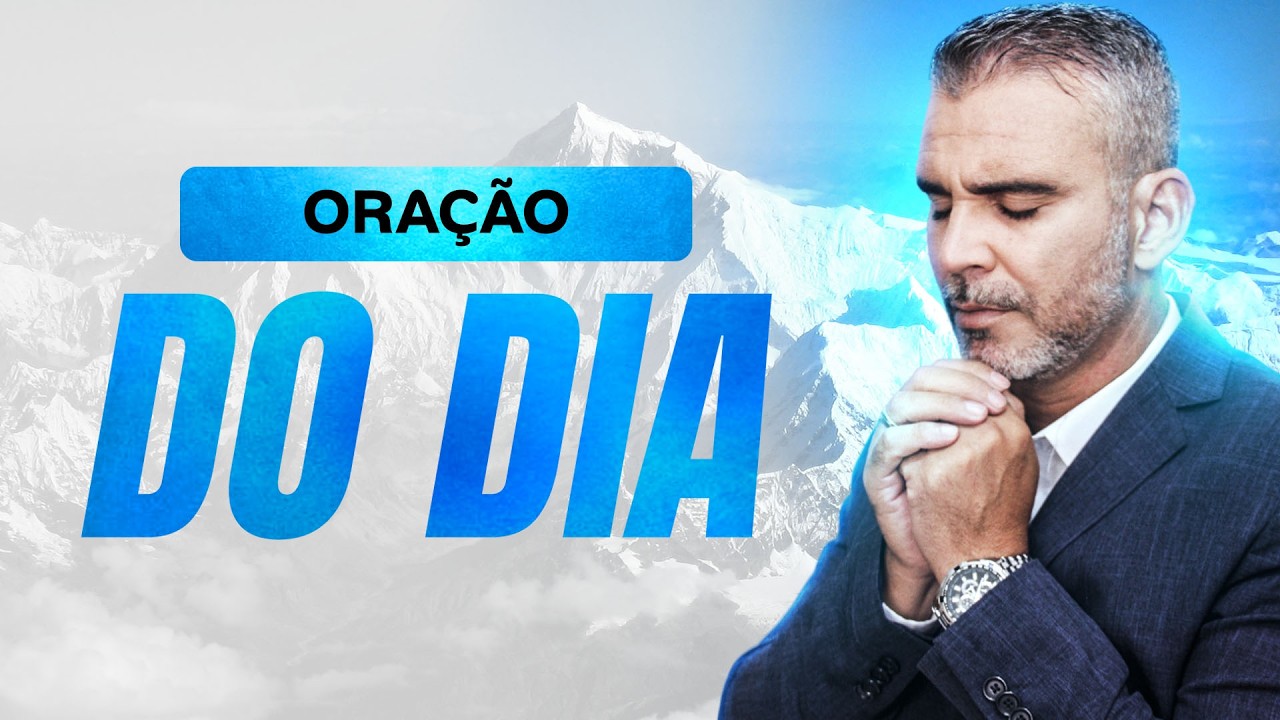 ORAÇÃO DO DIA DE HOJE EM SEU FAVOR 