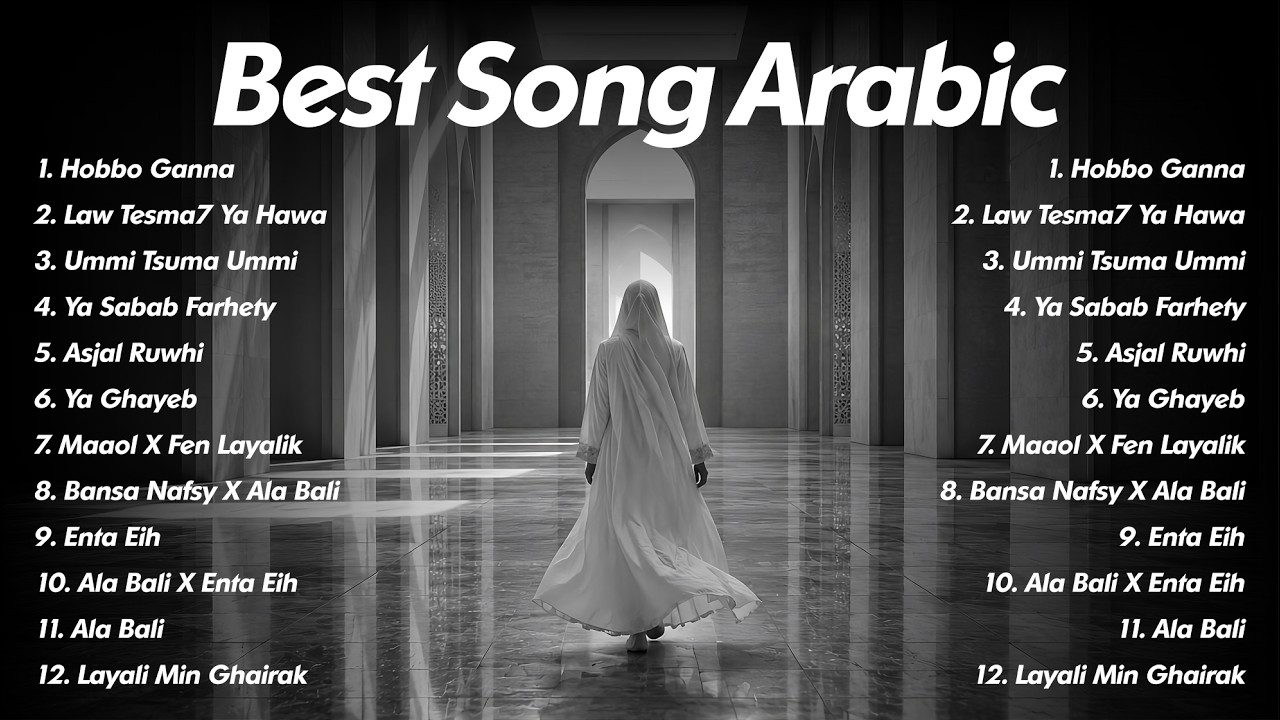 Hobbo Ganna, Law Tesma7 Ya Hawa | Arabic Song Viral Tiktok Terbaru | Playlist Arabic Song