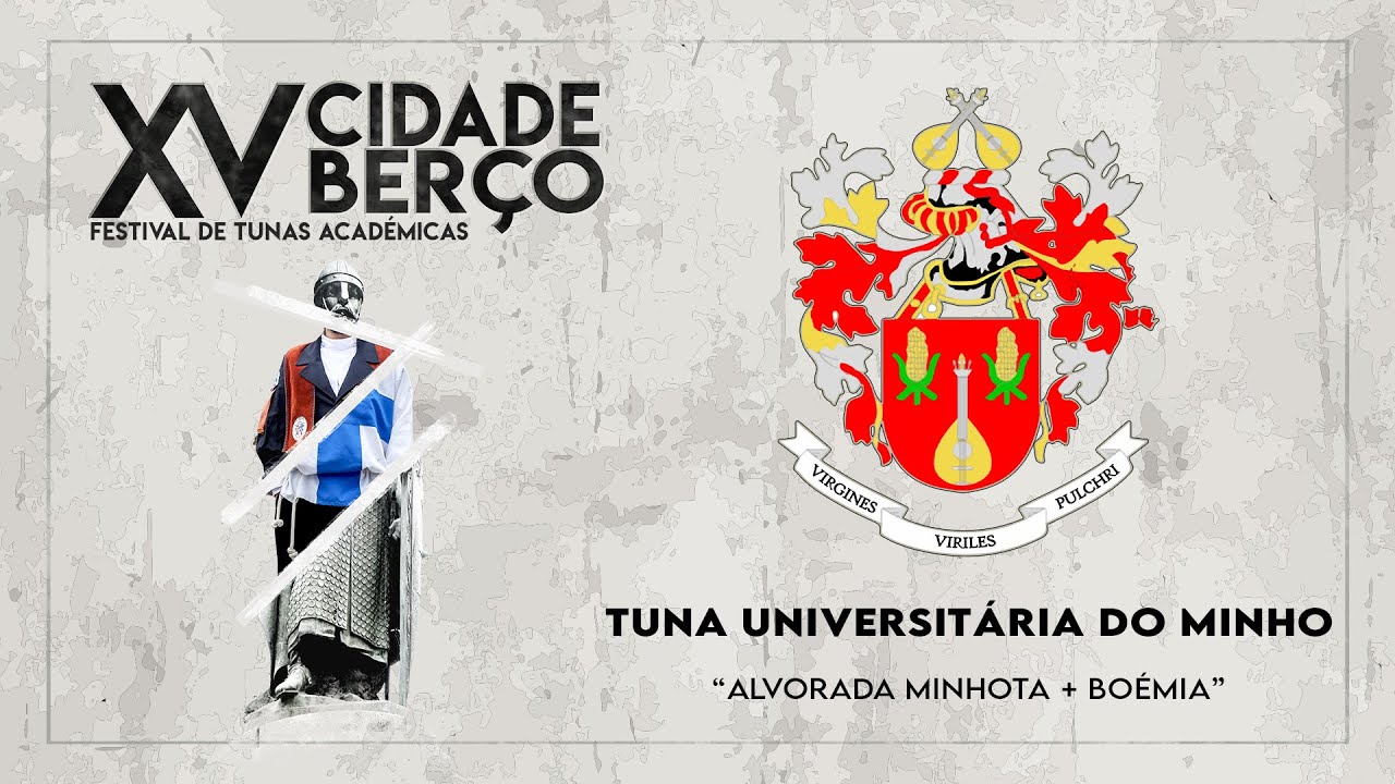 XV Cidade Berço | Tuna Universitária do Minho - 