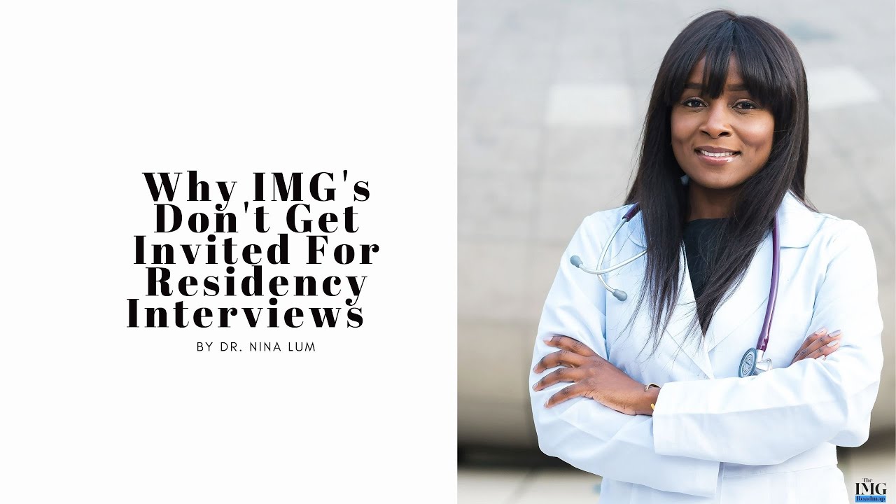 Why International Medical Students & Graduates Do Not Get Residency Interviews!