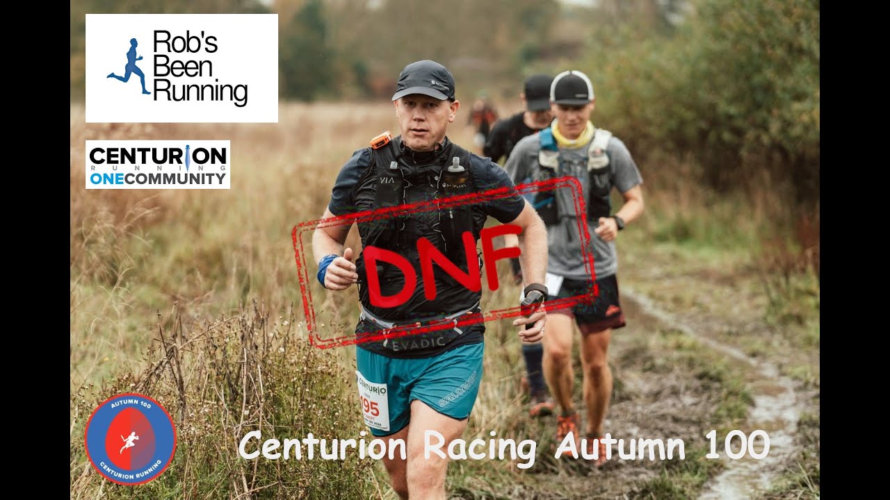 Centurion Running Autumn 100 - DNF