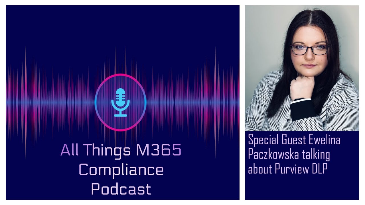 Common Mistakes in Microsoft Data Loss Prevention | Ewelina Paczkowska