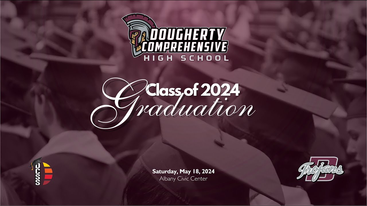 2024 Dougherty Comprehensive High School Graduation Ceremony